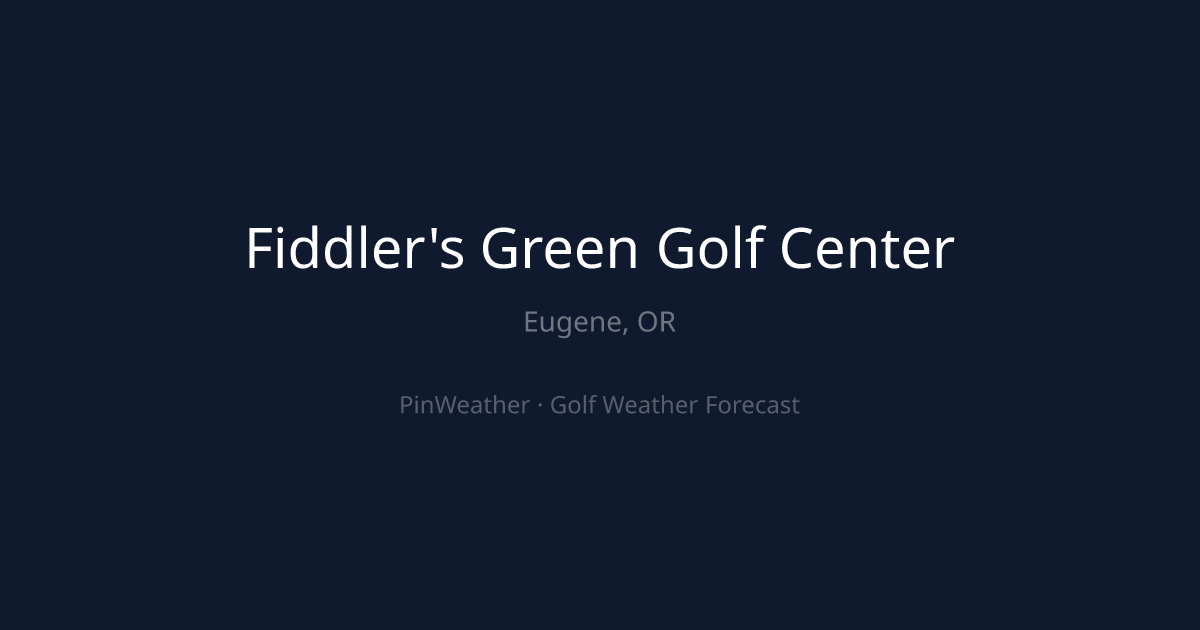 Fiddler's Green Golf Center Weather Forecast | PinWeather