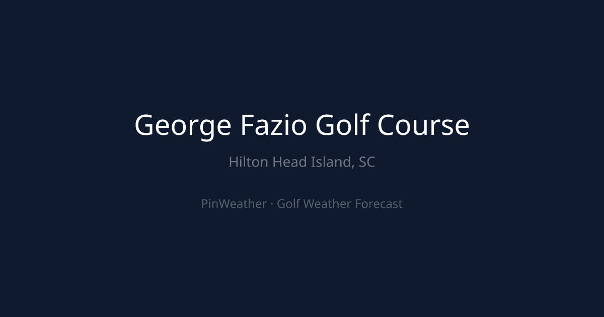George Fazio Golf Course Weather Forecast | PinWeather